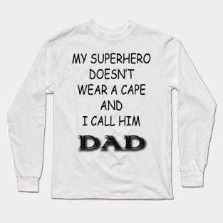 Superhero Dad Long Sleeve T-Shirt